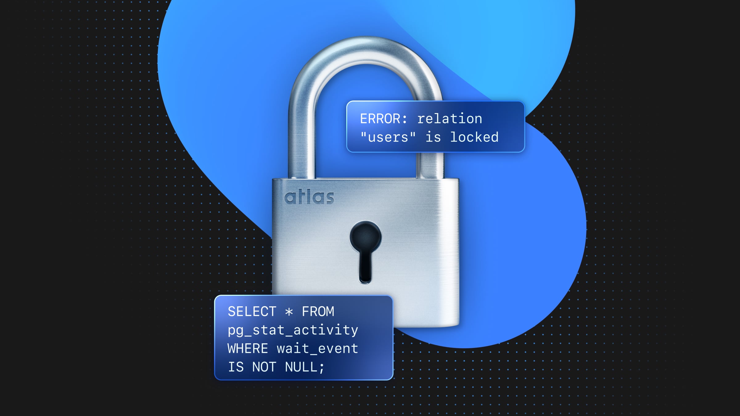 Navigating PostgreSQL Locks with Neon and Atlas
